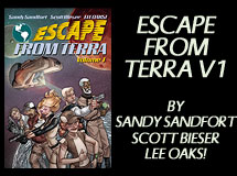 Escape From Terra: Volume 1, by Sandy Sandfort, Scott Bieser, and Lee Oaks!, 189 pages
