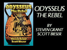 Odysseus The Rebel, by Steven Grant and Scott Bieser, 184 pages