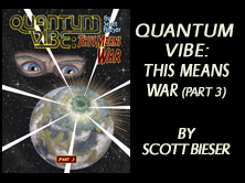 Quantum Vibe: This Means War (Part 3), by Scott Bieser, 99 pages