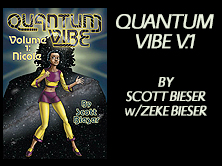 Quantum Vibe Vol 1: Nicole, by Scott Bieser, 236 pages