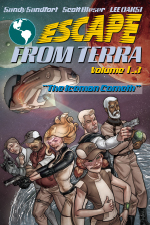 Escape From Terra, Volume 1.3 by Sandy Sandfort, Scott Bieser, Lee Oaks!