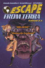 Escape From Terra, Volume 2.1 - Sandy Sandfort, Scott Bieser, Lee Oaks!