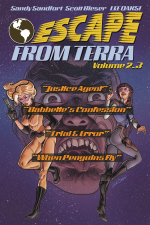 Escape From Terra, Volume 2.3 - Justice Agent / Babbette's Confession / Trial & Error / When Penguins Fly