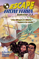 Escape From Terra, Volume 3.1 - The King & I: Mars / Space Scouts